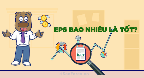 Nên cân bằng chỉ số EPS ở ngưỡng bao nhiêu thì mới phù hợp?