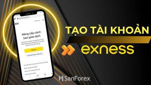 Hướng dẫn mở tài khoản Exness chi tiết 2024